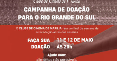 Clube de Cinema de Marília promove ação solidária em apoio às vítimas das enchentes no Rio Grande do Sul