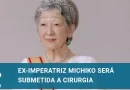 Ex-imperatriz Michiko passará por cirurgia para tratar fratura no fêmur