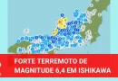 Forte terremoto de 6,4 em Ishikawa abala ampla área