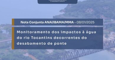 Nota Conjunta ANA/Ibama/MMA sobre a qualidade da água do Rio Tocantins