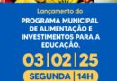 Rede de Ensino: Prefeitura lança, no dia 3, o Programa Municipal de Alimentação e Investimentos para a Educação