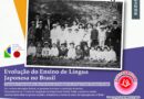 LÍNGUA JAPONESA – Eventos comemoram os 110 anos da Escola Primária Taishô