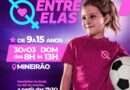 Prefeitura promove o 1º Torneio de Futebol Feminino “Entre Elas”