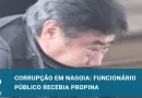 Funcionário público é preso por receber ¥430 mil em suborno