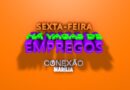 VAGAS PARA SEXTA-FEIRA 09/05/2025