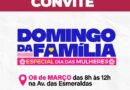 Domingo da Família tem programação especial em comemoração ao Dia Internacional da Mulher