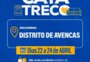 Operação Cata-Treco chega ao distrito de Avencas entre os dias 22 e 24 de abril