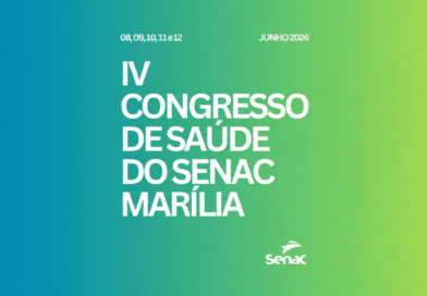 4º Congresso de Saúde do Senac Marília promove palestras e rodas de conversa sobre bem-estar, envelhecimento consciente e inteligência artificial