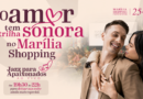 Marília Shopping convida casais a viverem momentos especiais no Dia dos Namorados
