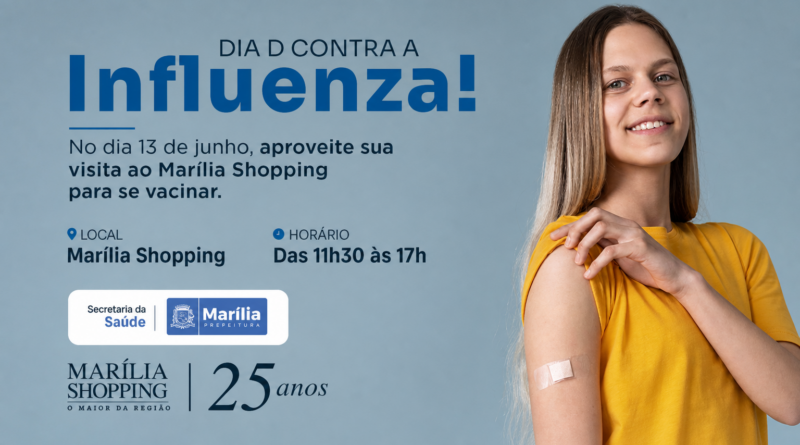 Marília Shopping recebe campanha de vacinação contra a Influenza promovida pela Secretaria da Saúde