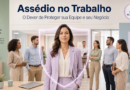 SEMANA 9: ASSÉDIO MORAL E SEXUAL