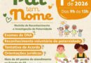 Prefeitura divulga inscrições de mutirão destinado à promoção do reconhecimento de paternidade