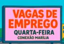 VAGAS DE EMPREGO PARA QUARTA-FEIRA 12/08/2026 