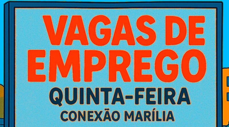 VAGAS DE EMPREGO PARA QUINTA-FEIRA 06/08/2026 