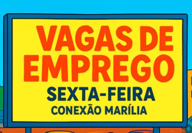 VAGAS DE EMPREGO PARA SEXTA-FEIRA 21/08/2026 