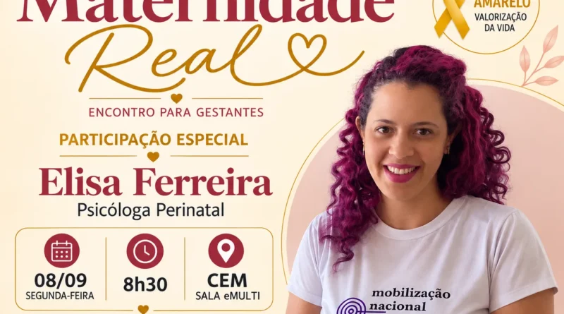 PARAGUAÇU PTA: Maternidade Real promove encontro sobre saúde mental materna durante o Setembro Amarelo