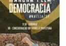 MARÍLIA TERÁ ATO PELA DEMOCRACIA NESTE DOMINGO COM CONCENTRAÇÃO
